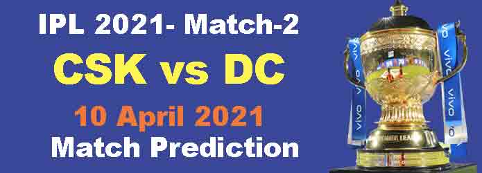 IPL Match 2 - CSK vs DC