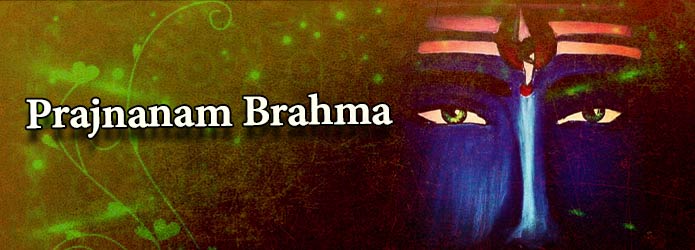Prajnanam Brahma (????????? ?????? ????????)