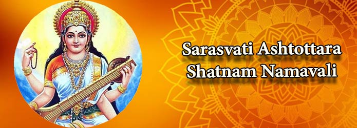 Sarasvati Ashtottara Shatnam Namavali 